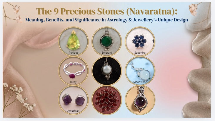 The 9 Precious Stones (Navaratna): Meaning, Benefits, and Significance in Astrology & Jewellery